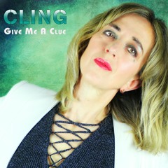 Cling Give Me A Clue