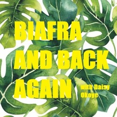 Episode 1 - Biafra and Back Again: Transition Without Justice