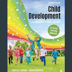*DOWNLOAD$$ 📖 Child Development From Infancy to Adolescence: An Active Learning Approach     2nd E