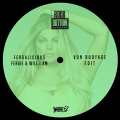 Fergie & Will.i.am - Fergalicious (VON BUOYAGE Edit)