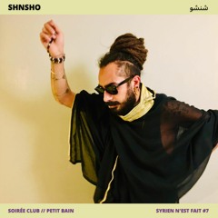 SHNSHO Techno - @ Petit Bain PARIS [Syrien N'est Fait Festival 2022]
