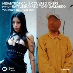 Misantropical & Couvre x Chefs invitent Rattlesnakke & Tony Gallardo - 29 Novembre 2024