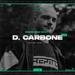 D. Carbone live | RAW Escape From Reality