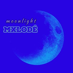 Moonlight -  Mxlode(melody)