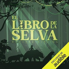 El Libro de la Selva (Audiolibro)