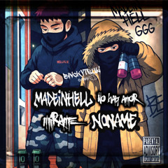 NO NAME x MVDEINH3LL666 - MÍRAME // NO HAY AMOR