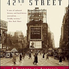 PDF✔read❤online Ghosts of 42nd Street: A History of America's Most Infamous Block