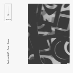 Mechta Podcast 095 — Dawn Razor