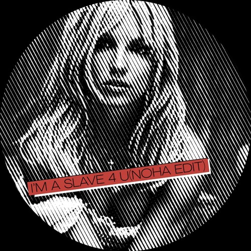 Britney Spears - I'm A Slave 4 U (Noha Edit) - FREE DOWLOAD