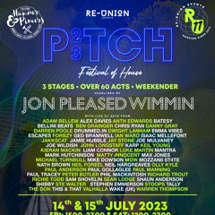 Neil Hargreaves @ Pitch - Festival Of House Weekender#23 - 15.07.23