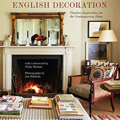[View] KINDLE 📙 English Decoration: Timeless Inspiration for the Contemporary Home b