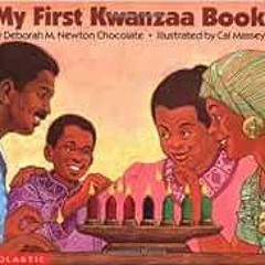 [VIEW] [PDF EBOOK EPUB KINDLE] My First Kwanzaa Book by Deborah M. Newton Chocolate,Cal Massey 💚