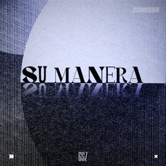Su Manera (Prod. By Intl. Show)