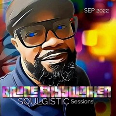 Soulgistic Sessions W Bruce Skyywalker  09/15/22