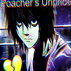 Poacher’s Unpride