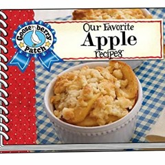 READ KINDLE PDF EBOOK EPUB Our Favorite Apple Recipes (Our Favorite Recipes Collectio