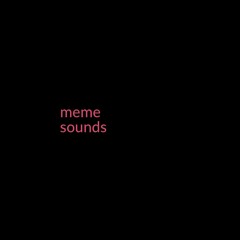 meme sounds