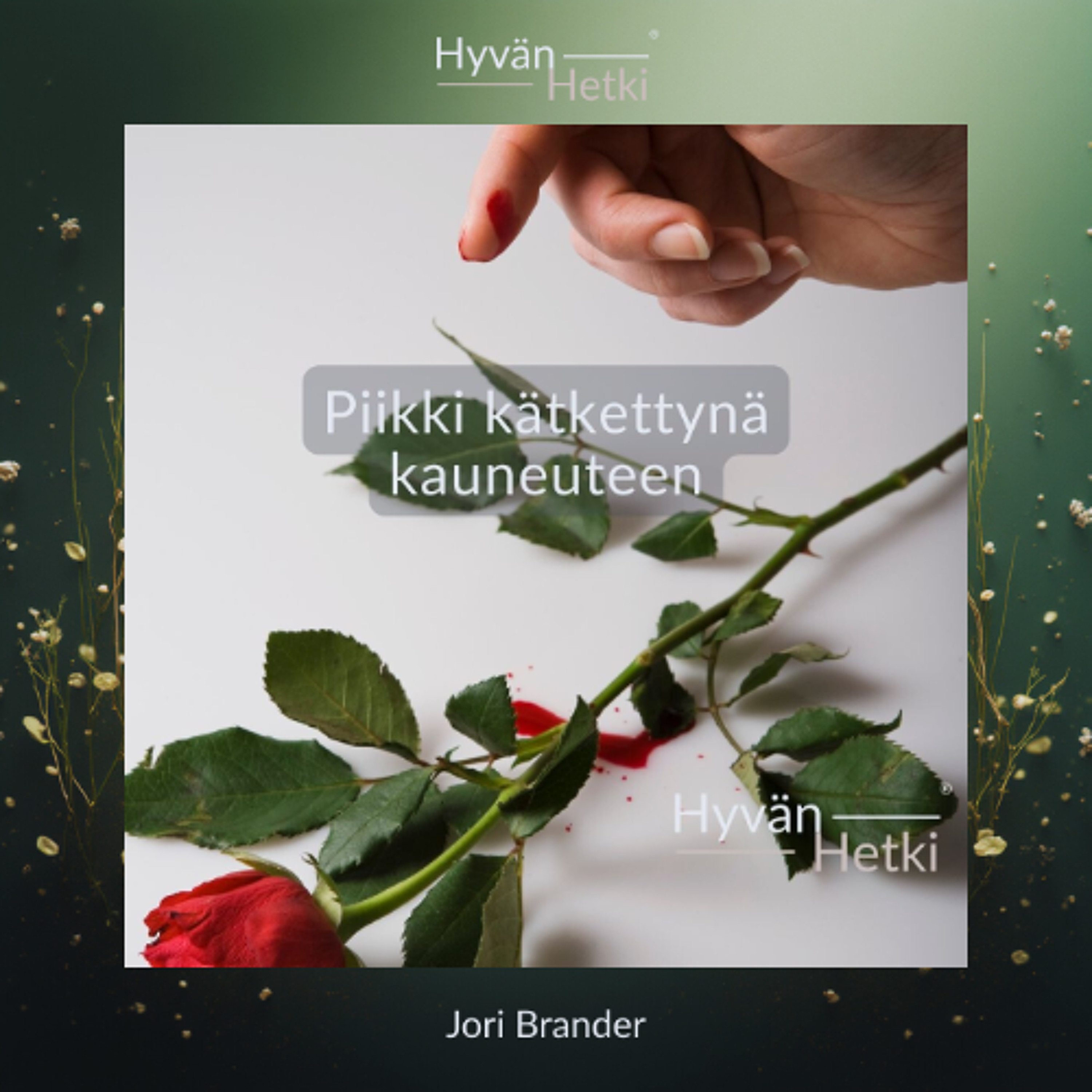 Piikki kätkettynä kauneuteen (03.01.2026)