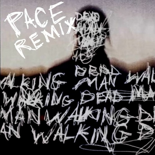 Brent Faiyaz - Dead Man Walking [PACE Remix]