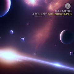 Galactic Ambient Soundscapes