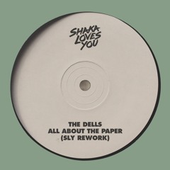The Dells - All About The Paper (SLY Rework)