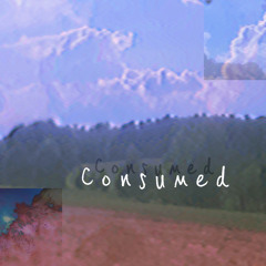 consumed