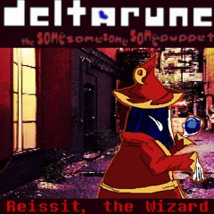 Reissit, the Wizard [Deltarune: The Same Same Same Same Puppet]