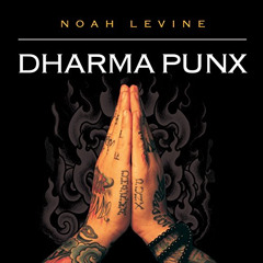 [Free] EPUB 📙 Dharma Punx by  Noah Levine,Noah Levine,Tantor Audio [EPUB KINDLE PDF