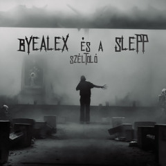 byealex és a slepp - széltoló