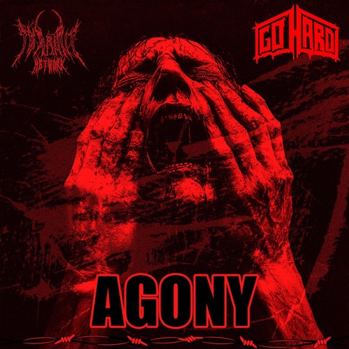 GO HARD - AGONY