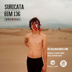 BIM 136 by Suricata @ Ibiza Global Radio