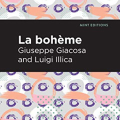 [ACCESS] EBOOK 💓 La Boheme (Mint Editions (Music and Performance Literature)) by  Gi