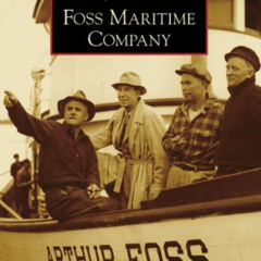 FREE KINDLE ✉️ Foss Maritime Company (WA) (Images of America) by  Mike Stork [KINDLE