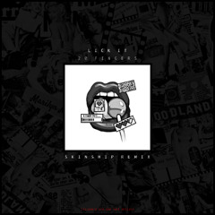 Lick It - 20 Fingers (SKINSHIP REMIX)