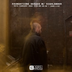 Foundations Series w/ Highlander 1020 Radio 04/02/22
