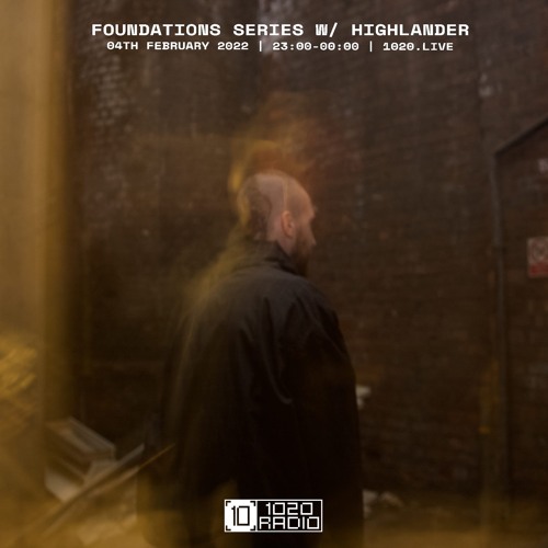 Foundations Series w/ Highlander 1020 Radio 04/02/22