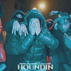 Freshy DaGeneral x Zoe Floxks - HOUNDIN