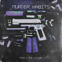 Murder Habits(ft. Yung Chillbor)