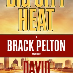 14+ Big City Heat by David Burnsworth