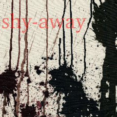 Shy Away