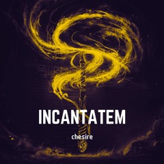 INCANTATEM (Original Mix)