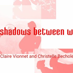 ANTART Field/Works Talk #8: Claire Vionnet & Christelle Becholey Besson
