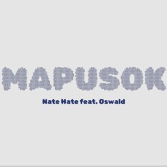 Mapusok - Nate Hate (feat. Oswald)