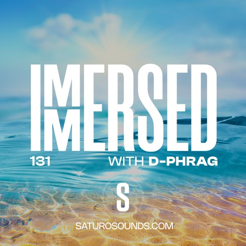 Immersed 131 (19 May 2025)