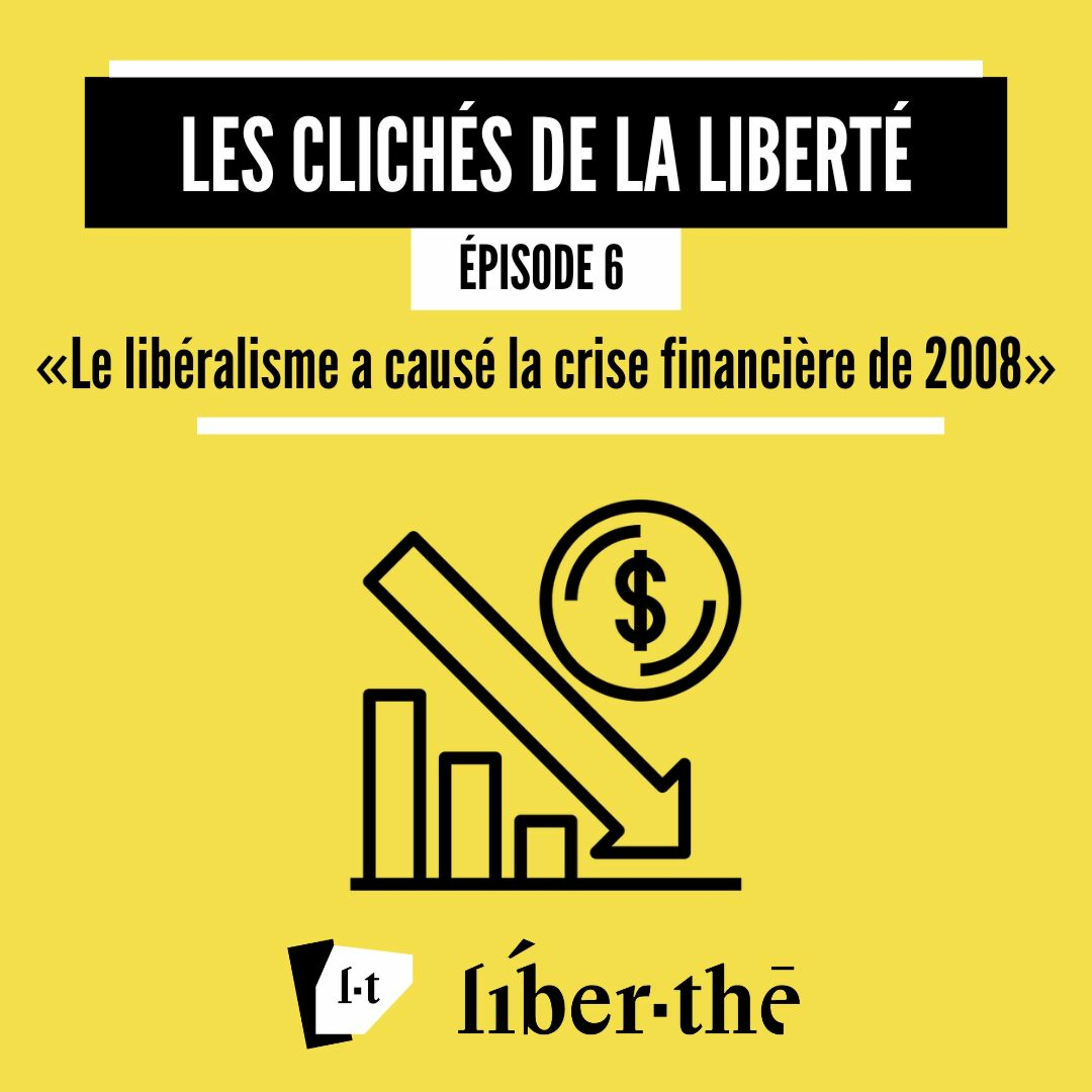 «Le libéralisme a causé la crise financière de 2008»