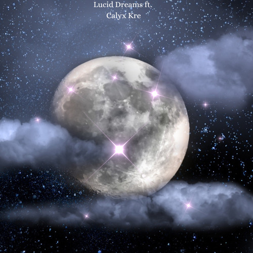 Lucid Dreams ft. Calyx Kre (Prod. By Slime (NY))