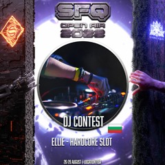SFQ DJ Contest - Ellie - Hardcore slot