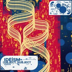 ideism - object, subject (Full Album)