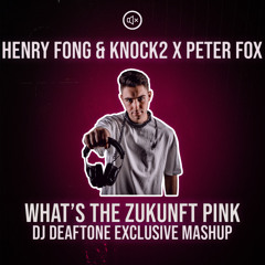 What's The Zukunft Pink (DJ Deaftone Exclusive Mashup)