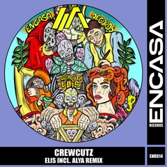 Crewcutz - Elis (Alya Remix)